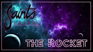 THE ROCKET - Saint‘s Laser (Studio Version 2021)