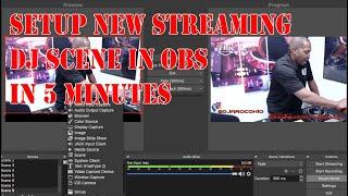 SETUP NEW STREAMING DJ SCENE in OBS in 5 minutes