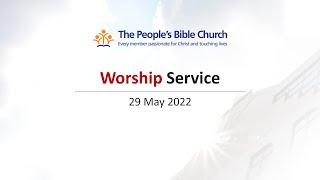 TPBC Worship Service  (29 May 2022)