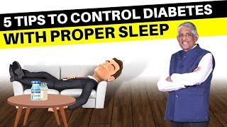 Must Know: Importance of Sleep in Controlling Diabetes | Dr. V Mohan