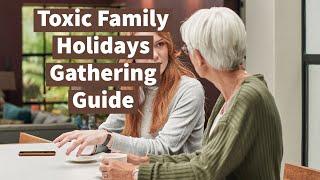 Toxic Family Holidays Gathering Survival Guide