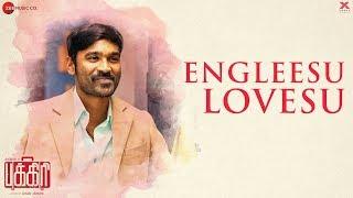 Engleesu Lovesu - Pakkiri | Dhanush & Jonita Gandhi | Amit Trivedi