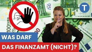 3 Dinge, die das Finanzamt nicht darf (und trotzdem macht!)