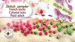 Includes left handed instructions! 3 Knot stitches - Pistil stitch, Colonial knots & French knots