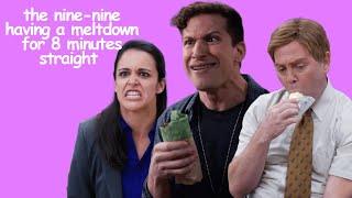 the nine-nine having a collective meltdown for 8 minutes straight | Brooklyn Nine-Nine