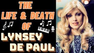 The Life & Death of LYNSEY DE PAUL