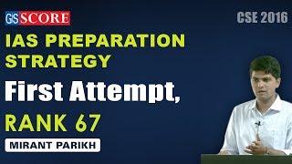 IAS Topper Mirant Parikh Rank 67, First Attempt, Discussion on IAS preparation strategy