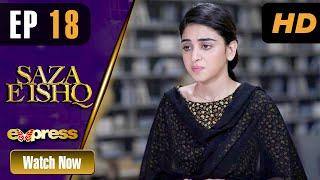 Pakistani Drama | Saza e Ishq - Episode 18 | ET1 | Express TV Dramas | Azfar, Hamayun, Anmol