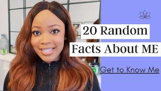 20 RANDOM FACTS ABOUT ME TAG | GET TO KNOW ME!