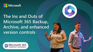 The Ins and Outs of M365 Backup Archive and enhanced version controls