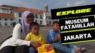 EXPLORE MUSEUM FATAHILLAH DI KOTA TUA JAKARTA