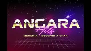 ANGARA HİTS - MEGAMİX | BOSSFOR X SHAKI |