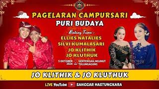 🟢 #LIVE CAMPURSARI PURI BUDAYA // BT : SILVI KUMALASARI, ELLIES NATALIES, JO KLITHIK & JO KLUTHUK