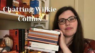 Chatting Wilkie Collins | Ranking, Where to Start, and more!