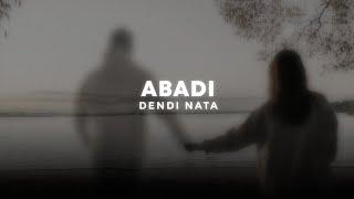 abadi - dendi nata [versi indo] + quotes dilan (sped up + reverb)