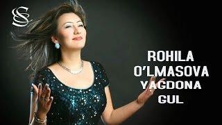 Rohila O'lmasova - Yagdona gul | Рохила Улмасова - Ягдона гул (music version)