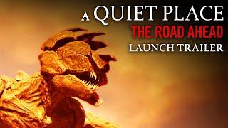 A Quiet Place: The Road Ahead - Launch Trailer