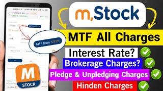 m Stock App MTF All Charges | m Stock MTF Interest Charges | m Stock MTF Pledge Charges |