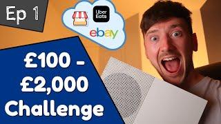 Turning £100 into £2,000 - Side hustling - Episode 1