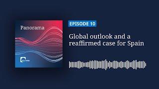 Global outlook and the reaffirmed case for Spain: A conversation with Ignacio de La Torre