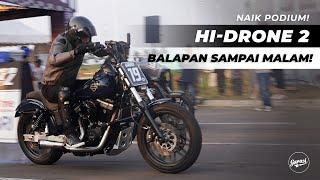 HI-DRONE 2, DRAGRACE SAMPE MALAM HARI |  THE VLOGS - #110