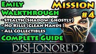 Dishonored 2 - Ghostly | Shadow | Clean Hands | Mission 4 The Clockwork Mansion - Emily