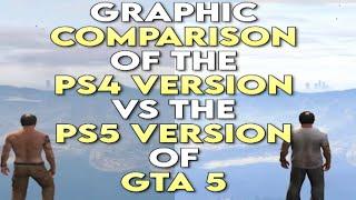 graphic COMPARISON of the PS4 VERSION vs the PS5 VERSION of GTA 5