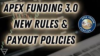 Apex Funding 3.0 - NEW Payout Guidelines and Trading Rules Update!