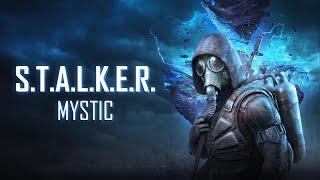 S.T.A.L.K.E.R. Mystic | Смотрим сборку в первый раз (и последний)