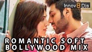 Romantic Soft Bollywood Mix | Innov8 DJs |  Latest Bollywood Songs 2019 | Hindi Remix Songs