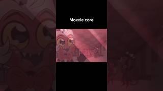 Moxxie core #foryou