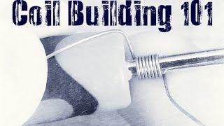 Coil Building 101: Micro Coils, Macro Coils, Nano Coils