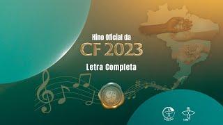 (Letra Completa) Hino Oficial da Campanha da Fraternidade 2023