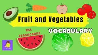 Fruit and Vegetables Vocabulary Flash Cards (English lessons for kids)