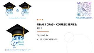 22/23 FINALS CRASH COURSE SERIES: ENT