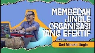 Episode 16: Membedah Jingle Organisasi yang Efektif | Shendy Ristandi | Kelas Kolaboresi