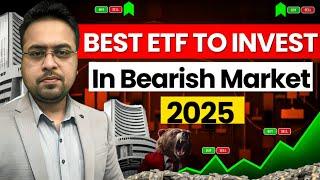 Best ETF to Invest in Bearish Market 2025