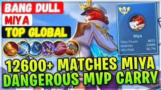 12600+ Matches Miya, Dangerous MVP Carry [ Top Global Miya ] Bang Dull - Mobile Legends Emblem Build