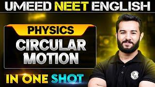 CIRCULAR MOTION in 1 Shot | All concepts Covered | UMEED NEET in Pure English