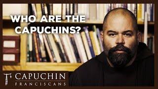 Who are the Capuchins? (Ask a Capuchin) | Capuchin Franciscans