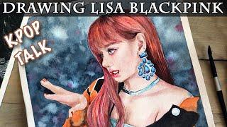 DRAWING LISA BLACKPINK | KPOP TALK