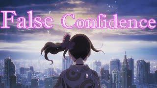 False Confidence - [AMV] - [Anime MV]