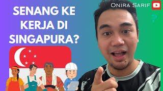 Kerja di Singapura: 5 Fakta Yang Anda Perlu Tahu!