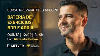 Curso Preparatório Ancord | BDR e ADR II