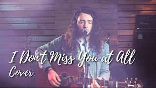 I Don't Miss You at All - Finneas - (Cover By Connor Wells)