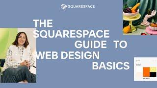The Squarespace Guide to Web Design Basics