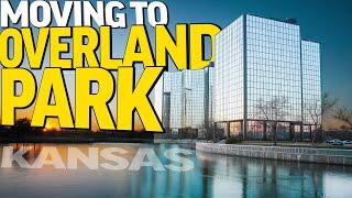 Moving to Overland Park, Kansas | What You NEED to Know!