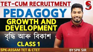 TET - Cum Recruitment Assam || Pedagogy || Growth and Development || By SPK Sir