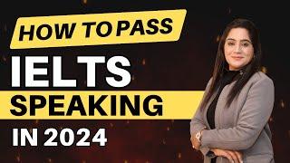 How to pass IELTS speaking in 2024  | Sapna Dhamija |