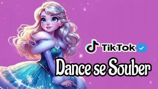 Dance se souber - Tik Tok - Atualizado 2024